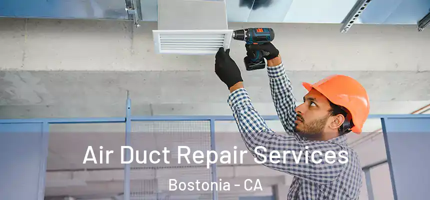  Air Duct Repair Services Bostonia - CA