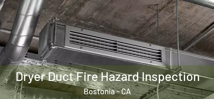  Dryer Duct Fire Hazard Inspection Bostonia - CA