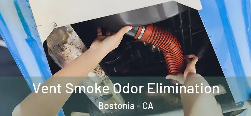  Vent Smoke Odor Elimination Bostonia - CA