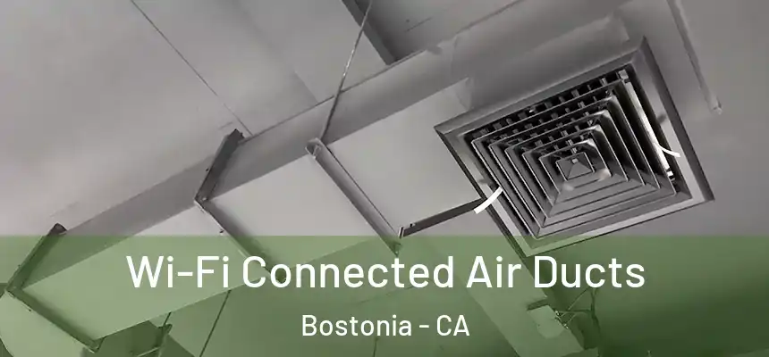  Wi-Fi Connected Air Ducts Bostonia - CA